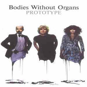 Bodies Without Organs - Prototype download free