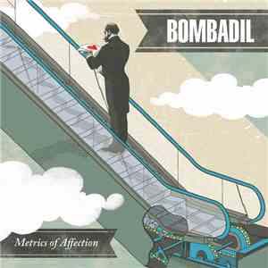Bombadil  - Metrics Of Affection download free