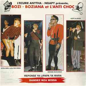 Bozi-Boziana Et L'Anti Choc - L'Ecurie Anytha-Ngapy Présente Bozi-Boziana et L'Anti-Choc - Reponse Ya Lipapa Ya Wara download mp3 flac