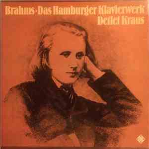 Brahms, Detlef Kraus - Das Hamburger Klavierwerk download free Brahms, Detlef Kraus - Das Hamburger Klavierwerk download mp3 flac