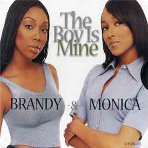 Brandy & Monica - The Boy Is Mine download free Brandy & Monica - The Boy Is Mine download mp3 flac