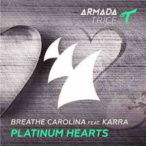 Breathe Carolina Feat. Karra - Platinum Hearts download mp3 flac