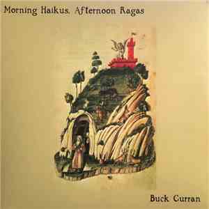 Buck Curran - Morning Haikus, Afternoon Ragas download mp3 flac