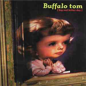 Buffalo Tom - Big Red Letter Day download free