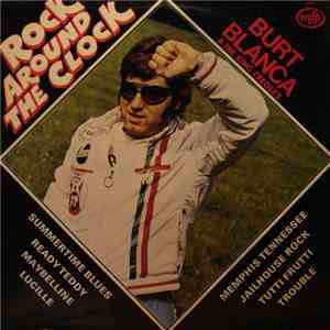 Burt Blanca - Rock Around The Clock download free Burt Blanca - Rock Around The Clock download mp3 flac