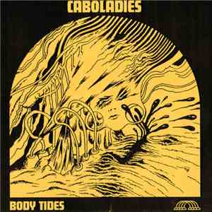 Caboladies - Body Tides download free Caboladies - Body Tides download mp3 flac