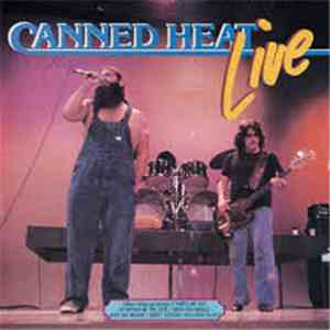 Canned Heat - Live download free Canned Heat - Live download mp3 flac