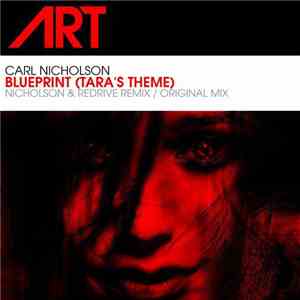 Carl Nicholson - Blueprint (Tara's Theme) download mp3 flac