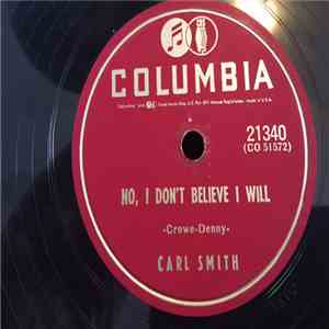 Carl Smith  - No, I Don't Believe I Will / Kisses Don't Lie download mp3 flac