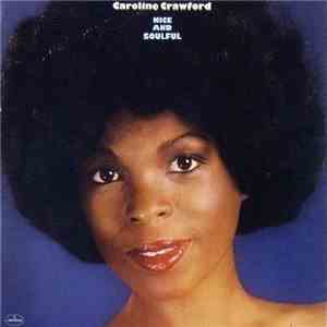 Caroline Crawford - Nice And Soulful download free Caroline Crawford - Nice And Soulful download mp3 flac