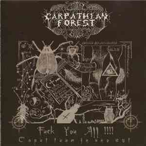 Carpathian Forest - Fuck You All !!!! Caput Tuum In Ano Est download free Carpathian Forest - Fuck You All !!!! Caput Tuum In Ano Est download mp3 flac