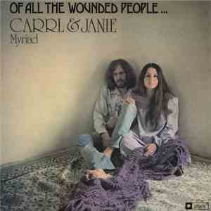 Carrl & Janie Myriad - Of All The Wounded People... download free Carrl & Janie Myriad - Of All The Wounded People... download mp3 flac