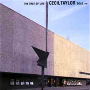 Cecil Taylor - The Tree Of Life download free Cecil Taylor - The Tree Of Life download mp3 flac