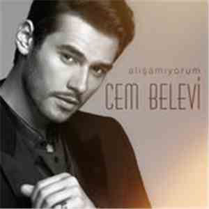 Cem Belevi - Alışamıyorum download mp3 flac