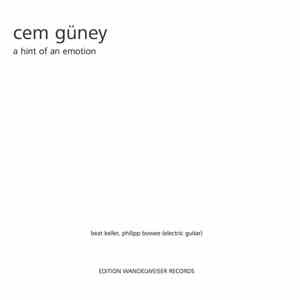 Cem Güney - Beat Keller , Philipp Bowee - A Hint Of An Emotion download mp3 flac