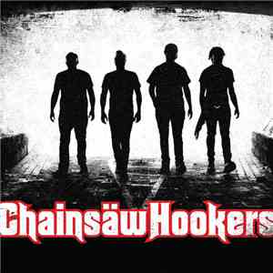 Chainsaw Hookers - Chainsaw Hookers download free Chainsaw Hookers - Chainsaw Hookers download mp3 flac