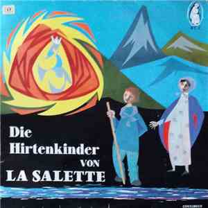 Charles de Salmiech - Die Hirtenkinder Von La Salette download mp3 flac