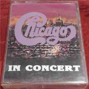 Chicago - In Concert download free Chicago - In Concert download mp3 flac