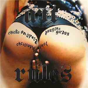 Chicks On Speed, Douglas Gordon, Christopher Just - Art Rules download mp3 flac