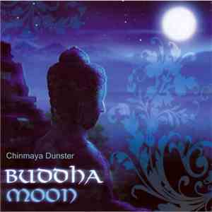 Chinmaya Dunster - Buddha Moon download free Chinmaya Dunster - Buddha Moon download mp3 flac