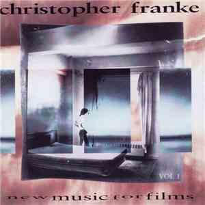 Christopher Franke - New Music For Films Vol. 1 download free Christopher Franke - New Music For Films Vol. 1 download mp3 flac