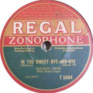 Church Choir - In The Sweet Bye-And-Bye / Tell Me The Old, Old, Story download free