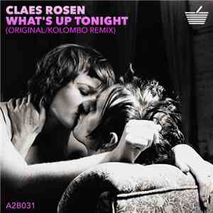 Claes Rosén - What's Up Tonight download mp3 flac