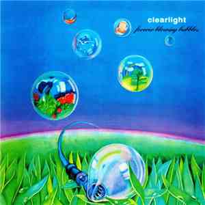 Clearlight - Forever Blowing Bubbles download free Clearlight - Forever Blowing Bubbles download mp3 flac