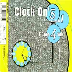 Clock On' 5 Featuring A1 - I Care 4 You download mp3 flac