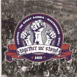 Control / The Angry Agenda / Mouthguard / Riots - Together We Stand download free Control / The Angry Agenda / Mouthguard / Riots - Together We Stand download mp3 flac