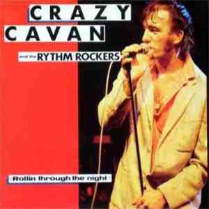 Crazy Cavan And The Rhythm Rockers - Rollin Through The Night download free Crazy Cavan And The Rhythm Rockers - Rollin Through The Night download mp3 flac