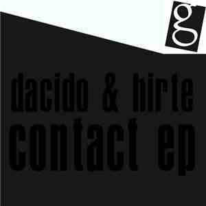 Dacido & Hirte - Contact EP download free Dacido & Hirte - Contact EP download mp3 flac