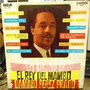 Damaso Perez Prado - Lo Mejor De "El Rey Del Mambo" download free Damaso Perez Prado - Lo Mejor De "El Rey Del Mambo" download mp3 flac