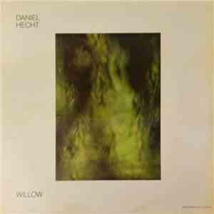 Daniel Hecht - Willow download mp3 flac