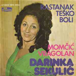 Darinka Sekulić - Rastanak Teško Boli / Momčić Vragolan download mp3 flac