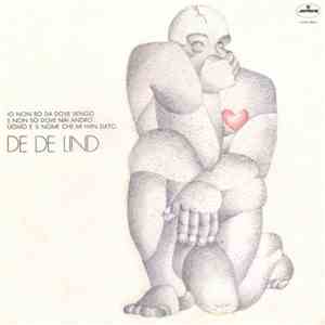 De De Lind - Io non so da dove vengo e non so dove mai andrò, uomo è il nome che mi han dato (White Vinyl) download mp3 flac
