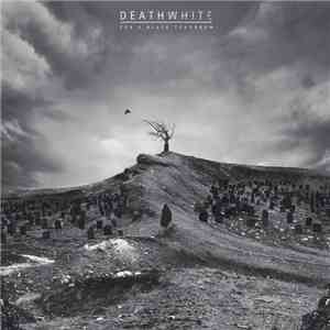 Deathwhite - For A Black Tomorrow download free Deathwhite - For A Black Tomorrow download mp3 flac