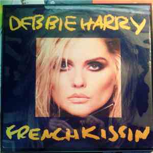 Debbie Harry - French Kissin download free Debbie Harry - French Kissin download mp3 flac