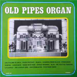 Decap Organ Antwerp - Old Pipes Organ download mp3 flac