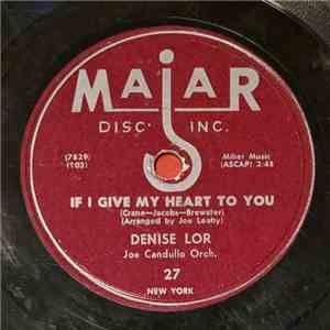 Denise Lor - If I Give My Heart To You / Hello Darling download free Denise Lor - If I Give My Heart To You / Hello Darling download mp3 flac