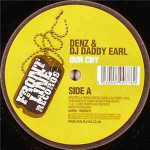 Denz & DJ Daddy Earl - Our Cry / Stimulated download mp3 flac