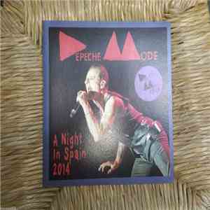 Depeche Mode - A Night In Spain 2014 download mp3 flac