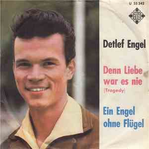 Detlef Engel - Denn Liebe War Es Nie (Tragedy) / Ein Engel Ohne Flügel download mp3 flac