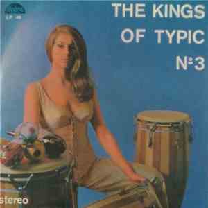 Didian Y Sus Latinos, Manuel De Gomez Y Sus Cansados - The Kings Of Typic № 3 download mp3 flac