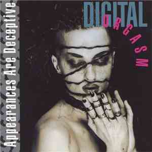Digital Orgasm - Appearances Are Deceptive download free Digital Orgasm - Appearances Are Deceptive download mp3 flac