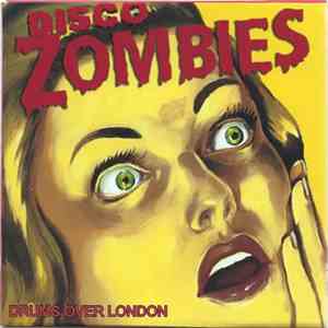 Disco Zombies - Drums Over London download free Disco Zombies - Drums Over London download mp3 flac