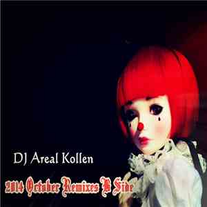 DJ Areal Kollen - 2014 October Remixes B Side download mp3 flac