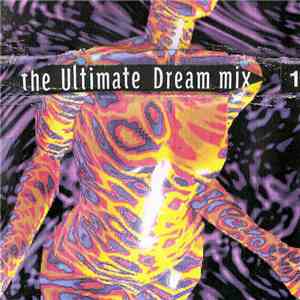 DJ Dream - 1994 Nr. 1 - The Ultimate Dream Mix 1 download free DJ Dream - 1994 Nr. 1 - The Ultimate Dream Mix 1 download mp3 flac