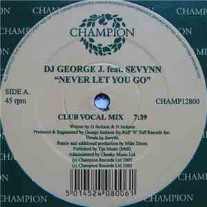 DJ George J Feat. Sevynn - Never Gonna Let You Go download mp3 flac