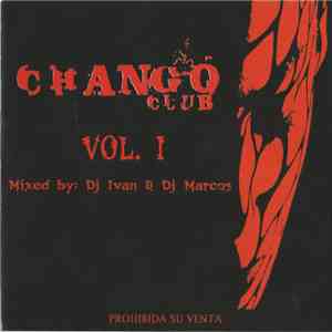 DJ Ivan, Dj Marcos - Chango Club Vol 1 download free